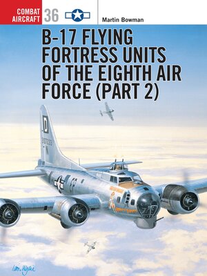 B-17 Flying Fortress Units of the Eighth Air Force (part 2) - ebook